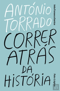 Bertrand.pt - António Torrado - Correr Atrás da História