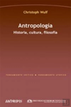 Bertrand.pt - Antropolog¡A. Historia, Cultura, Filosof¡A