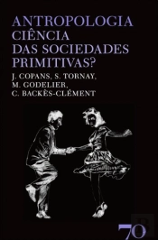 Antropologia - Ciência das Sociedades Primitivas?