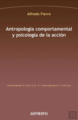 Bertrand.pt - Antropología Comportamental Y Psicología De La Acción