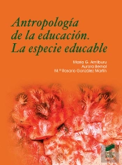 Antropología De La Educación. La Especie Educable