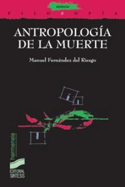 Bertrand.pt - Antropología De La Muerte