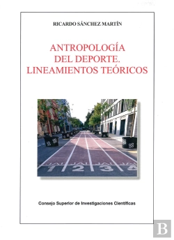Bertrand.pt - Antropología Del Deporte: Lineamientos Teóricos