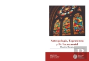 Antropologia, Experiencia Y Fe Sacramental