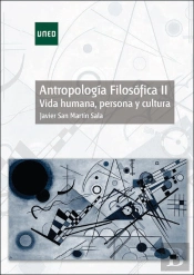 Antropología Filosófica Ii. Vida Humana, Persona Y Cultura