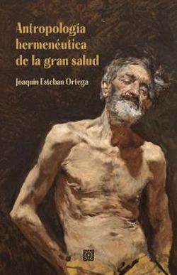 Bertrand.pt - Antropologia Hermeneutica De La Gran Salud