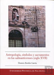 Antropología, Símbolos Y Sacramentos En Los Salmanticensis (Siglo Xvii)