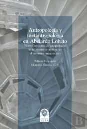 Antropología Y Metantropología En Abelardo Lobato