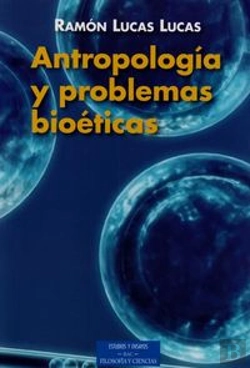 Bertrand.pt - Antropología Y Problemas Bioéticos