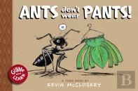 Ants Don'T Wear Pants!