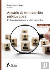 Anuario De Contratacion Publica 2022. De La Postpandemia A La Cri