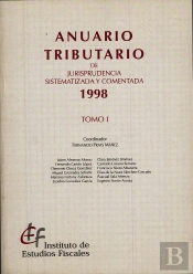 Anuario Tributario De Jurisprudencia Sistematizada Y Comentada 1998