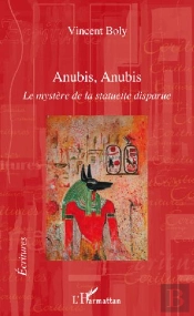 Anubis, Anubis ; Le Mystère De La Statuette Disparue