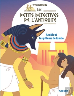 Bertrand.pt - Anubis Et Les Pilleurs De Tombe - Les Petits Detectives De L'Antiquite Tome 3