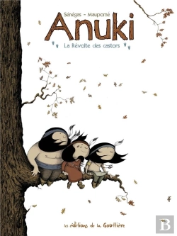 Bertrand.pt - Anuki Tome 2 : La Révolte Des Castors