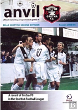 Bertrand.pt - Anvil - A Record Of Gretna Fc In The Scottish Football League
