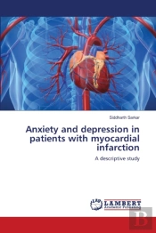 Anxiety And Depression In Patients With Myocardial Infarction