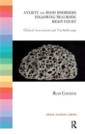 Anxiety And Mood Disorders Following Traumatic Brain Injury