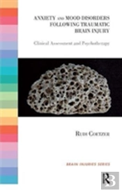 Anxiety And Mood Disorders Following Traumatic Brain Injury