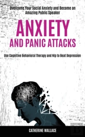 Anxiety And Panic Attacks