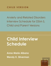 Anxiety And Related Disorders Interview Schedule For Dsm-5, Child And Parent Version