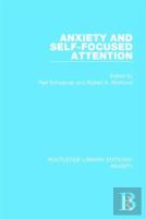 Anxiety And Self-Focused Attention