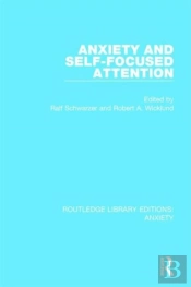 Anxiety And Self-Focused Attention