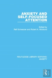 Anxiety And Self-Focused Attention