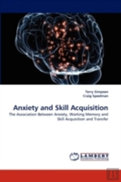 Bertrand.pt - Anxiety And Skill Acquisition