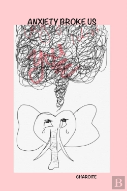 Bertrand.pt - Anxiety Broke Us