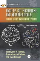 Anxiety, Gut Microbiome, And Nutraceuticals