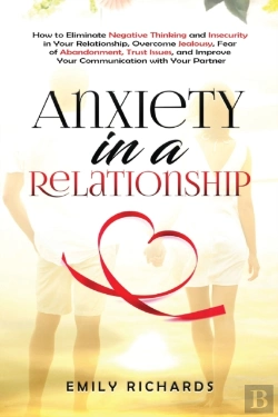 Bertrand.pt - Anxiety In A Relationship: How To Elimin