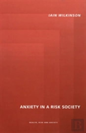 Anxiety In A 'Risk' Society