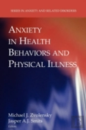 Anxiety In Health Behaviors And Physical Illness