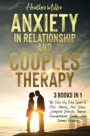 Anxiety In Relationship And Couples Therapy