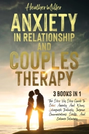 Anxiety In Relationship And Couples Therapy