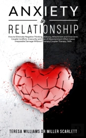 Anxiety In Relationship: How To Eliminat