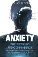 Anxiety In Relationships And Codependency
