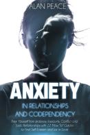 Anxiety In Relationships And Codependency (Second Edition)