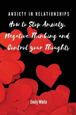 Bertrand.pt - Anxiety In Relationships: How To Stop An