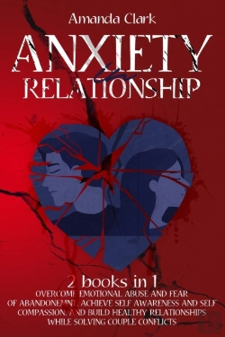 Bertrand.pt - Anxiety In Relationships: Overcome Emoti