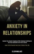 Anxiety In Relationships