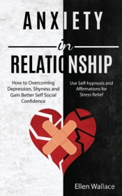 Anxiety In Relationships