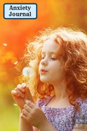 Anxiety Iournal For Teens And Adults