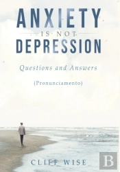 Anxiety Is Not Depression