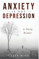Anxiety Is Not Depression