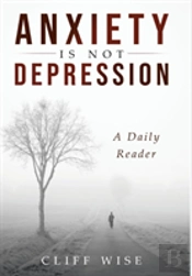 Anxiety Is Not Depression