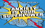 Anxiety Is Your Superpower (Good Anxiety)