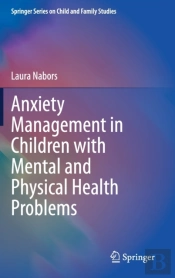 Anxiety Management In Children With Mental And Physical Health Problems