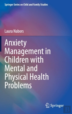 Bertrand.pt - Anxiety Management In Children With Mental And Physical Health Problems